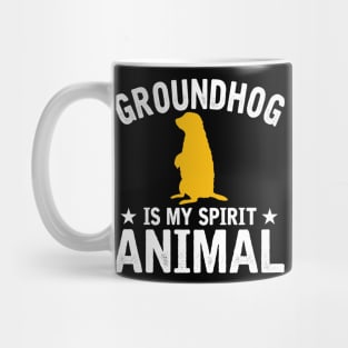 Groundhog Is My Spirit Animal Groundhog Day Mug